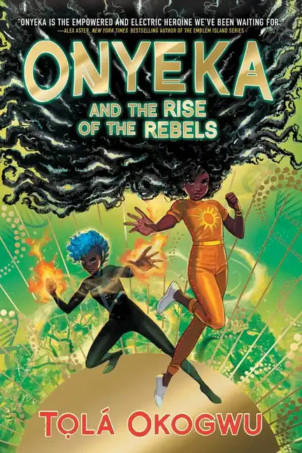 Onyeka and the Rise of the Rebels - Hardcover