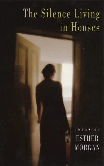 The Silence Living in Houses - Paperback