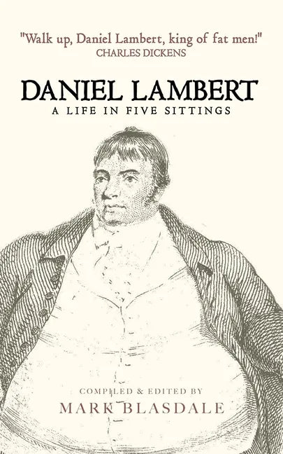 Daniel Lambert: A Life in Five Sittings - Paperback