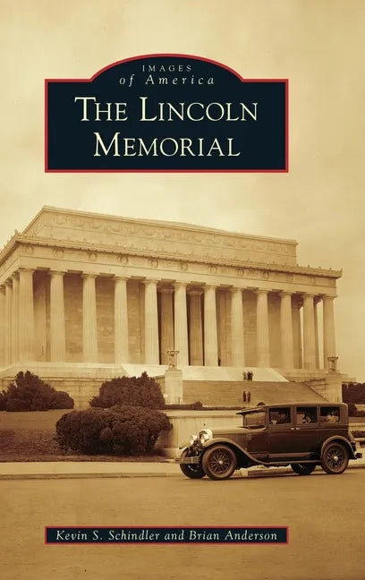 Lincoln Memorial - Hardcover