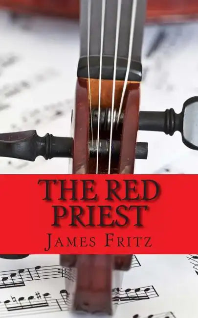 The Red Priest: The Life of Antonio Vivaldi - Paperback