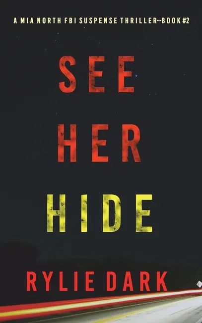 See Her Hide (A Mia North FBI Suspense Thriller-Book Two) - Hardcover