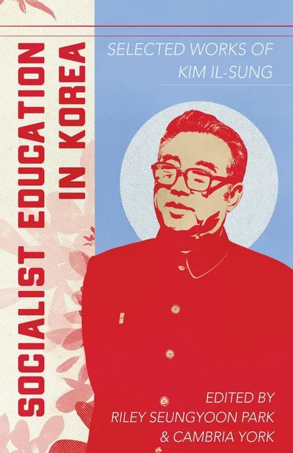 Socialist Education in Korea - Paperback