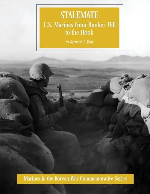 Stalemate: U.S. Marines from Bunker Hill to the Hook - Paperback