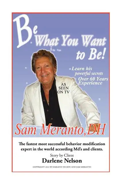 Be What You Want to Be: Heal Yourself - Paperback