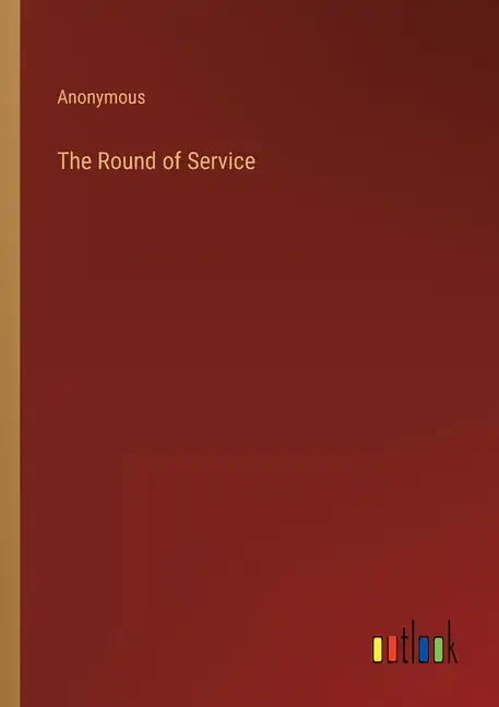 The Round of Service - Paperback