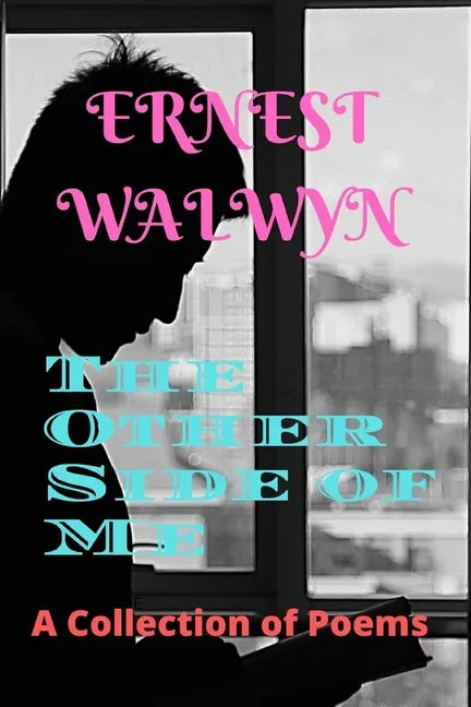 The Other Side of Me: A Collection of Poems - Paperback