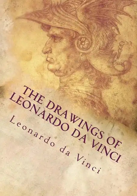 The Drawings of Leonardo da Vinci - Paperback