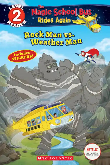 Rock Man vs. Weather Man (the Magic School Bus Rides Again: Scholastic Reader, Level 2) - Paperback
