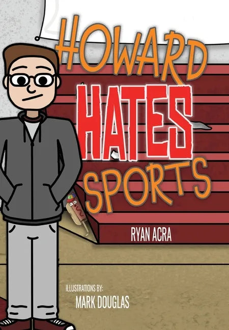 Howard Hates Sports - Hardcover