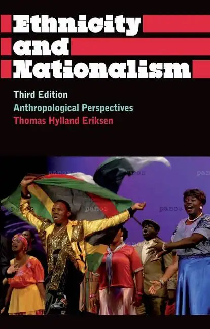 Ethnicity and Nationalism: Anthropological Perspectives - Paperback