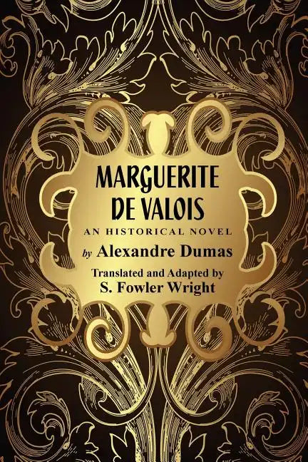 Marguerite de Valois: An Historical Novel - Paperback