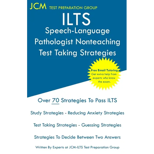 ILTS Speech-Language Pathologist Nonteaching - Test Taking Strategies - Paperback