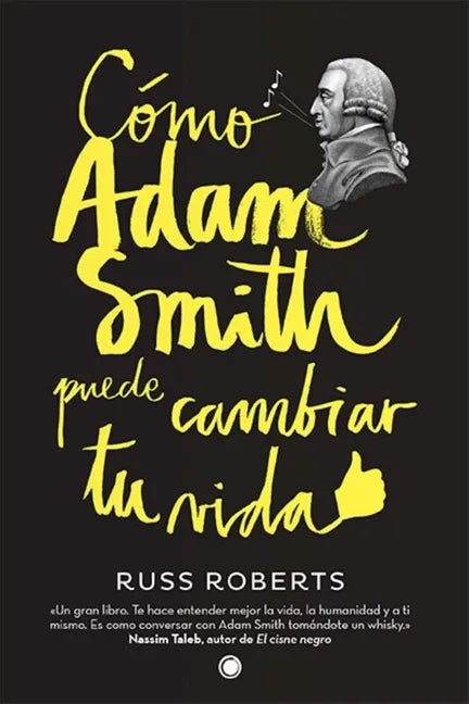Cómo Adam Smith Puede Cambiar Tu Vida - Paperback