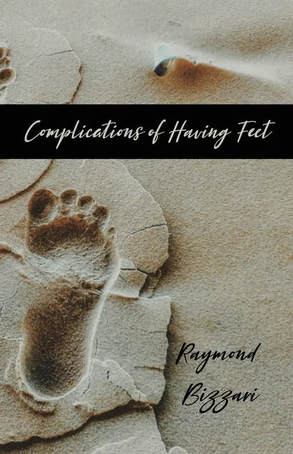 Complications of Having Feet - Paperback