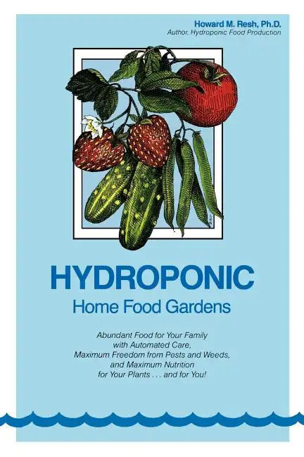 Hydroponic Home Food Gardens - Paperback