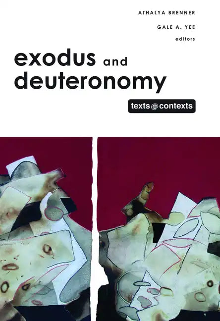 Exodus and Deuteronomy: Texts @ Contexts Series - Hardcover