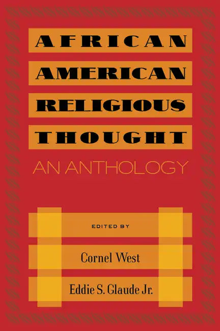 African American Religious Thought: An Anthology - Paperback