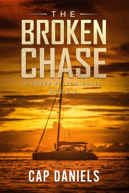 The Broken Chase: A Chase Fulton Novel - Paperback