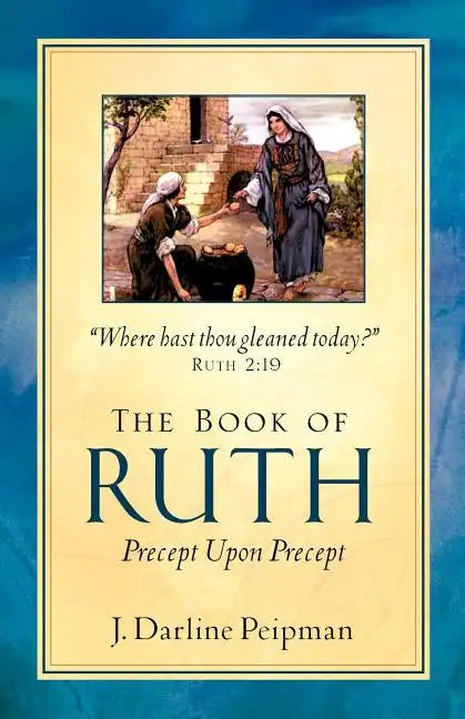 The Book of Ruth, Precept Upon Precept - Paperback