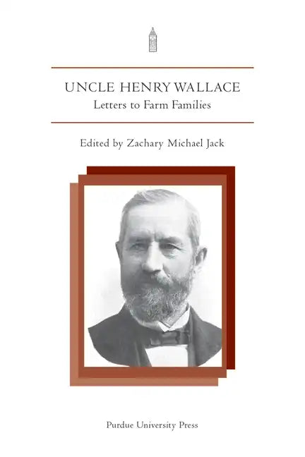 Uncle Henry Wallace: Letters to Farm Families - Paperback