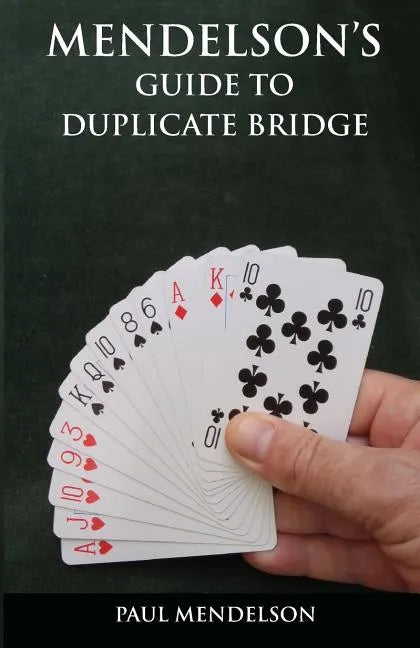 Mendelson's Guide to Duplicate Bridge - Paperback