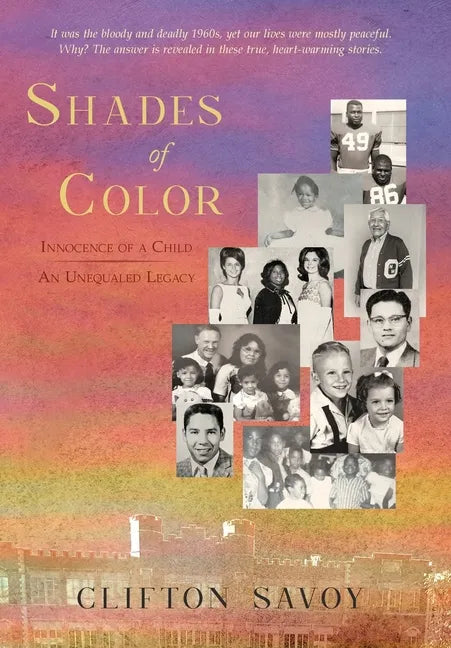Shades of Color: Innocence of a Child - An Unequaled Legacy - Hardcover
