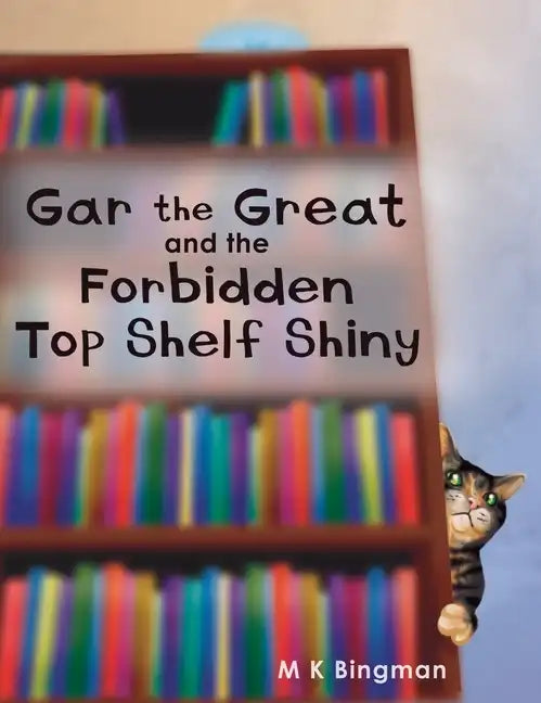 Gar the Great and the Forbidden Top Shelf Shiny - Hardcover