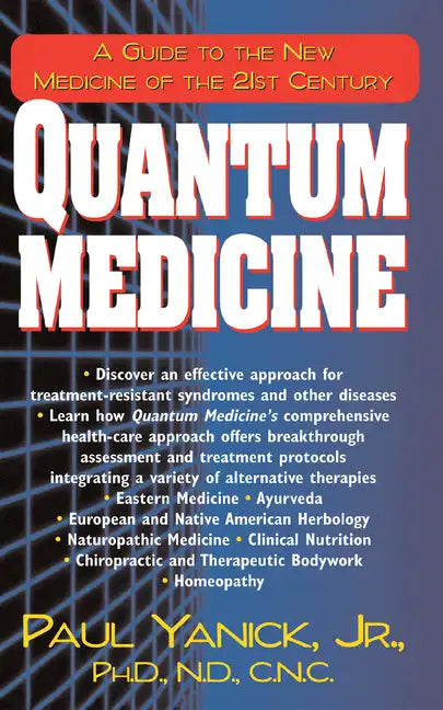 Quantum Medicine: A Guide to the New Medicine of the 21st Century - Hardcover