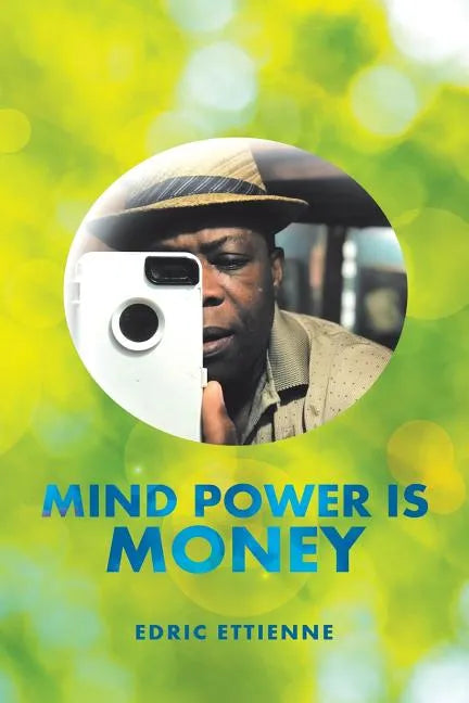 Mind Power Is Money - Paperback