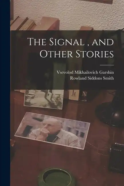 The Signal, and Other Stories - Paperback