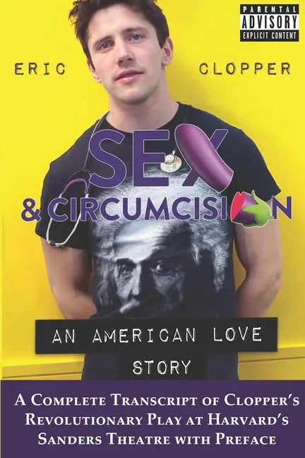 Sex & Circumcision: An American Love Story (Black & White) - Paperback