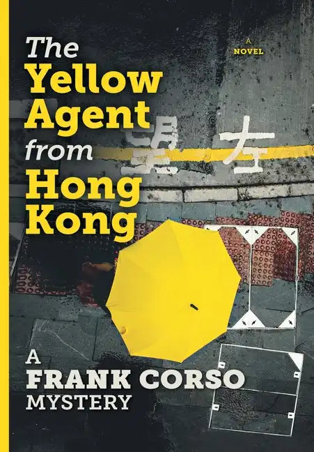 The Yellow Agent from Hong Kong - Hardcover