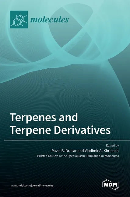 Terpenes and Terpene Derivatives - Hardcover