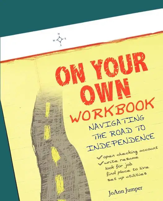 On Your Own Workbook: Navigating the Road to Independence - Paperback
