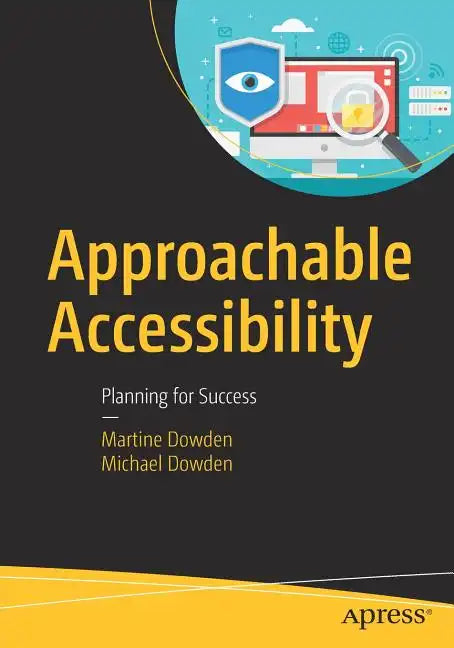 Approachable Accessibility: Planning for Success - Paperback