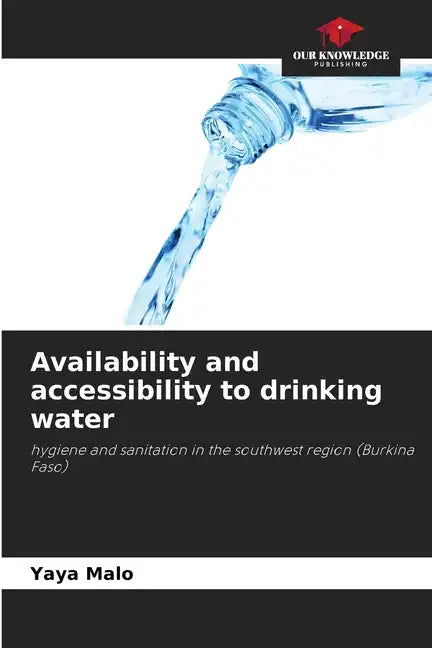 Availability and accessibility to drinking water - Paperback