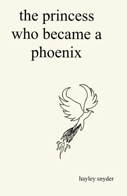 The Princess Who Became a Phoenix - Paperback