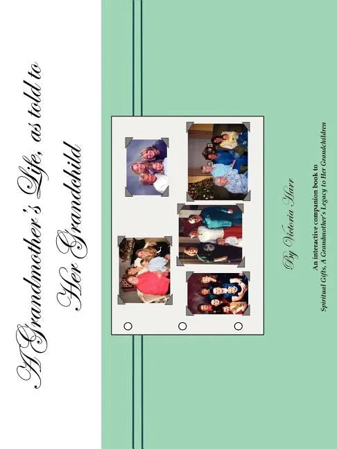 A Grandmother's Life, as told to Her Grandchild - Paperback