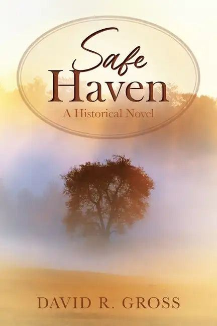 Safe Haven: A Historical Novel - Paperback
