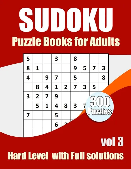Sudoku Puzzles Hard Level: Sudokus puzzles books for adults With Full Solutions Vol 3 - Paperback