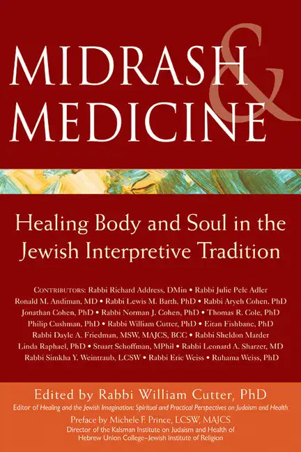 Midrash & Medicine: Healing Body and Soul in the Jewish Interpretive Tradition - Paperback