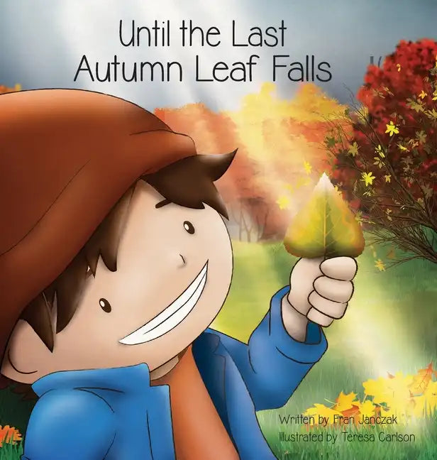 Until the Last Autumn Leaf Falls - Hardcover
