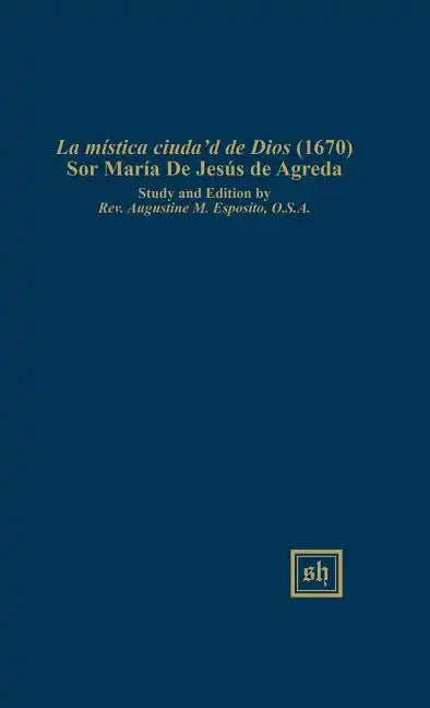La Místlca Ciudad de Dios (1670) - Hardcover