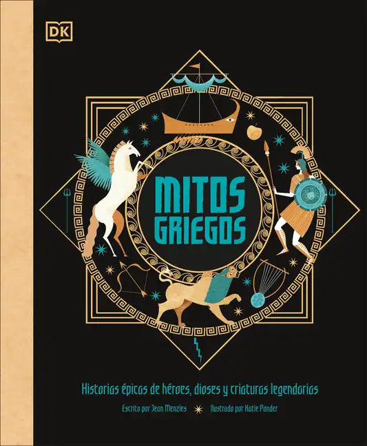 Mitos Griegos (Greek Myths): Historias Épicas de Héroes, Dioses Y Criaturas Legendarias - Hardcover