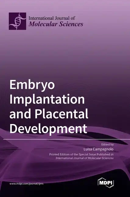 Embryo Implantation and Placental Development - Hardcover