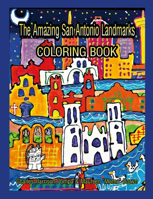 The Amazing San Antonio Landmarks Coloring Book - Paperback