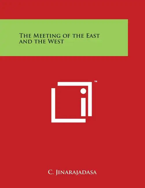 The Meeting of the East and the West - Paperback