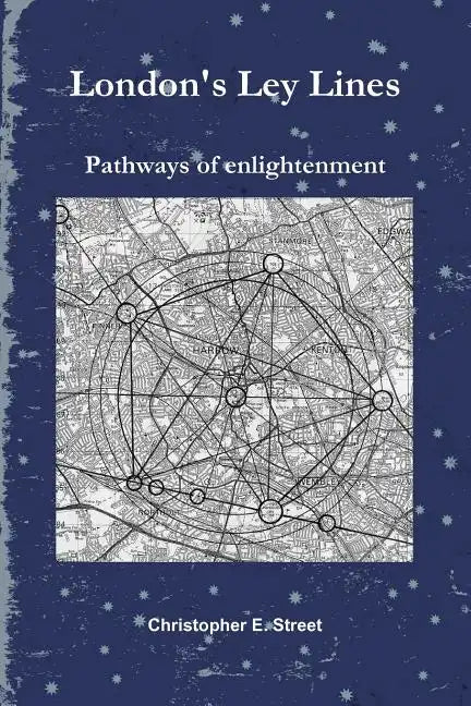 London's Ley Lines Pathways of Enlightenment - Paperback