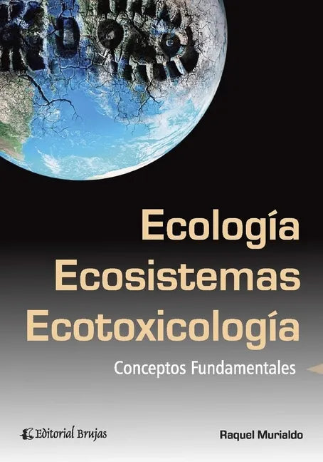 Ecología, ecosistemas y ecotoxicología: conceptos fundamentales - Paperback